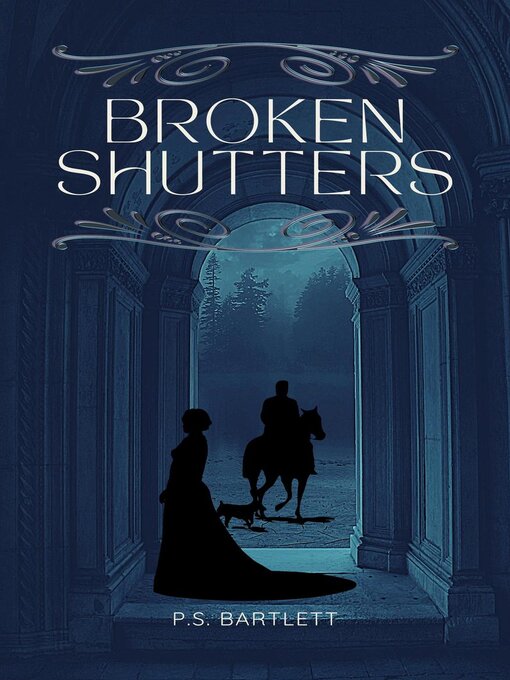 Title details for Broken Shutters by P.S. Bartlett - Available